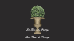 LES FLEURS DU PASSAGE - Clos Vaupalière